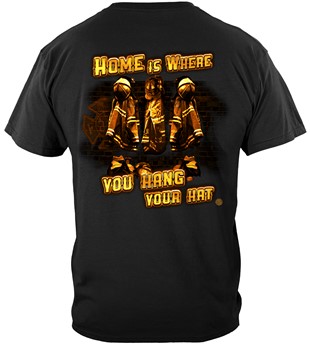 Home Is Where You Hang Your Hat Firefighter